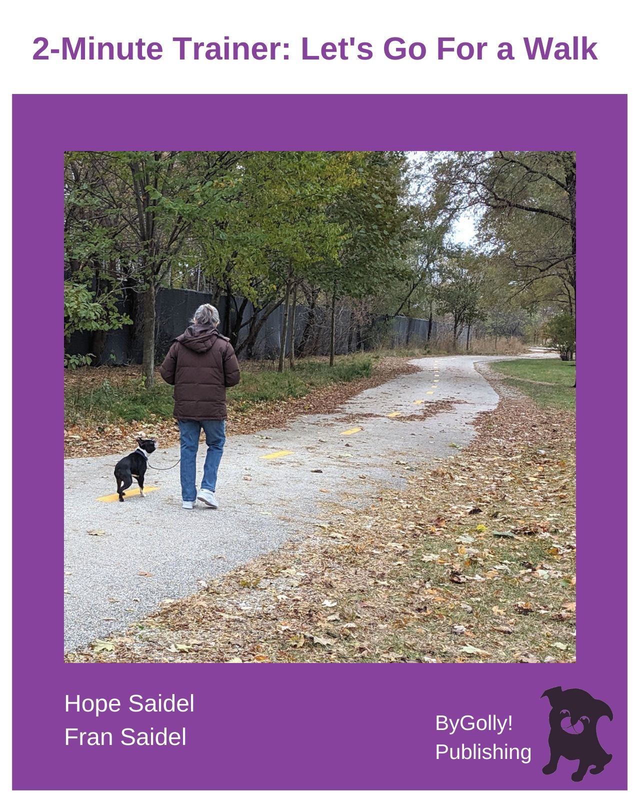 Cover of the 2-Minute Trainer dog training book Let's Go For A Walk.