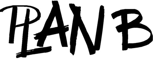 Be prepared with "Plan B"